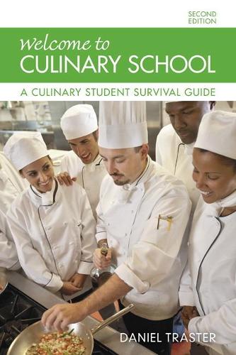 Паперова книга «Welcome to Culinary School:  A Culinary Student Survival Guide», автор Даніель Трастер - фото №1