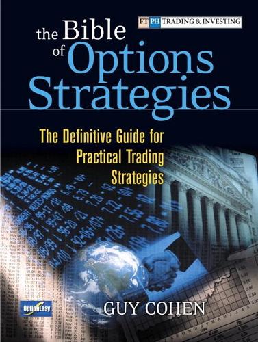 Бумажная книга «Bible of Options Strategies, The:  The Definitive Guide for Practical Trading Strategies», автор Гай Коэн - фото №1