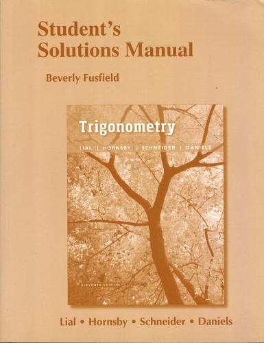 Бумажная книга «Student's Solutions Manual for Trigonometry», авторов Дэвид Шнайдер, Джон Хорнсби, Маргарет Лиал - фото №1