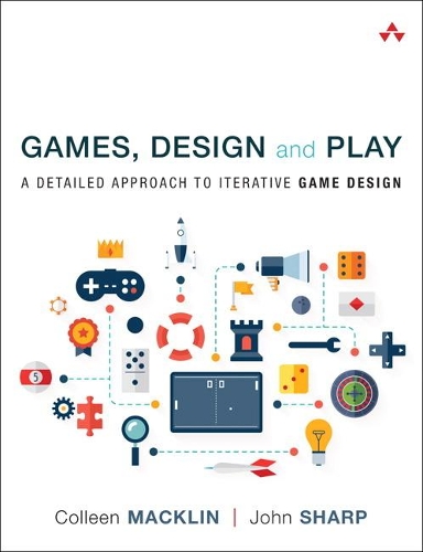 [object Object] «Games, Design and Play:  A detailed approach to iterative game design», авторов Колин Маклин, Джон Шарп - фото №1