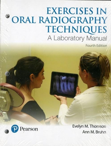 Бумажная книга «Exercises in Oral Radiography Techniques:  A Laboratory Manual for Essentials of Dental Radiography», авторов Энн М. Брун, Эвелин Томсон - фото №1