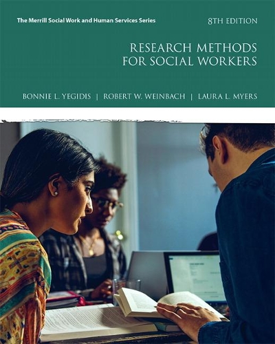 Паперова книга «Research Methods for Social Workers», авторів Бонні Єгідіс, Лора Майерс, Роберт В. Вайнбах - фото №1
