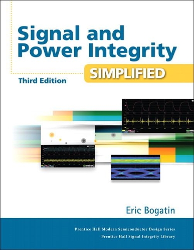 Бумажная книга «Signal and Power Integrity - Simplified», автор Эрик Богатин - фото №1
