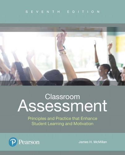 Бумажная книга «Classroom Assessment: Principles and Practice that Enhance Student Learning and Motivation», автор Джеймс Макмиллан - фото №1