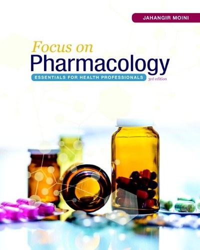 Паперова книга «Focus on Pharmacology:  Essentials for Health Professionals», автор Джахангір Мойні - фото №1