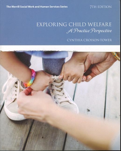 Бумажная книга «Exploring Child Welfare: A Practice Perspective», автор Синтия Кроссон-Тауэр - фото №1