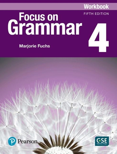 [object Object] «Focus on Grammar - (AE) - 5th Edition (2017) - Workbook - Level 4», авторів Маргарет Боннер, Марджорі Фукс - фото №1