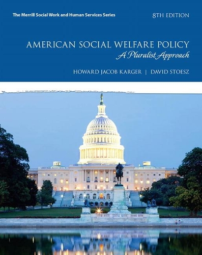 Бумажная книга «American Social Welfare Policy:  A Pluralist Approach», авторов Дэвид Стоесс, Говард Каргер - фото №1