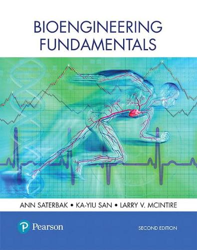Паперова книга «Bioengineering Fundamentals», авторів Енн Сатербак, Ка-Ю Сан, Ларрі В. Макінтайр - фото №1