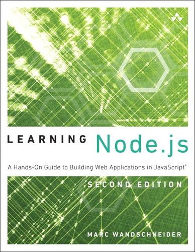 [object Object] «Learning Node.js:  A Hands-On Guide to Building Web Applications in JavaScript», автор Марк Вандшнайдер - фото №1