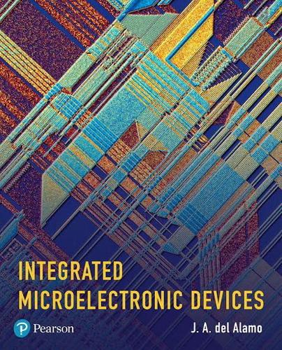 Бумажная книга «Integrated Microelectronic Devices:  Physics and Modeling», автор Дж. А. дель Аламо - фото №1