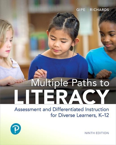 Бумажная книга «Multiple Paths to Literacy:  Assessment and Differentiated Instruction for Diverse Learners, K-12», авторов Джанет Ричардс, Джоан П. Гипе - фото №1