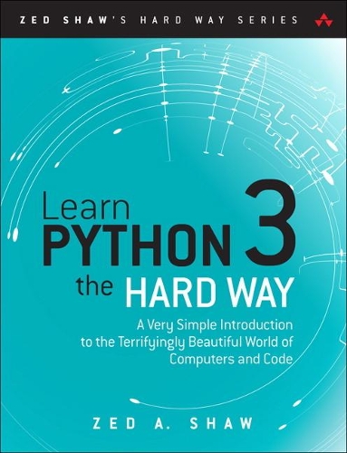 Бумажная книга «Learn Python 3 the Hard Way:  A Very Simple Introduction to the Terrifyingly Beautiful World of Computers and Code», автор Зед А. Шоу - фото №1