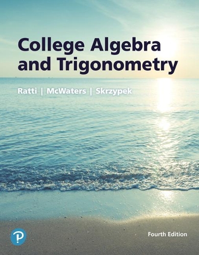 Бумажная книга «College Algebra and Trigonometry», авторов Дж. С. Ратти, Леслав Скржипек, Маркус С. МакУотерс - фото №1