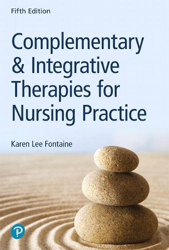 Бумажная книга «Complementary & Integrative Therapies for Nursing Practice», автор Карен Ли Фонтейн - фото №1