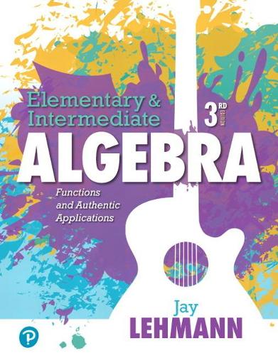 Бумажная книга «Elementary & Intermediate Algebra:  Functions and Authentic Applications», автор Джей Леманн - фото №1