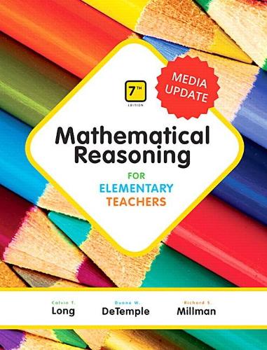 Паперова книга «Mathematical Reasoning for Elementary Teachers, Media Update», авторів Келвін Т. Лонг, Дуейн ДеТемпл, Річард Міллман - фото №1