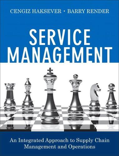 Бумажная книга «Service Management:  An Integrated Approach to Supply Chain Management and Operations», авторов Барри Рендер, Ченгиз Хаксевер - фото №1