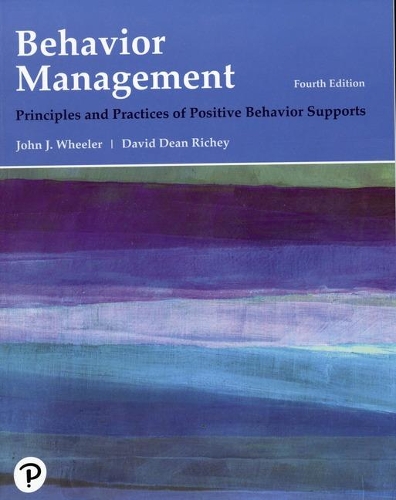 Бумажная книга «Behavior Management:  Principles and Practices of Positive Behavior Supports», авторов Дэвид Ричи, Джон Дж. Уилер - фото №1