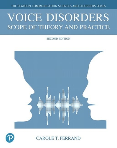 Бумажная книга «Voice Disorders: Scope of Theory and Practice», автор Кэрол Т. Ферран - фото №1