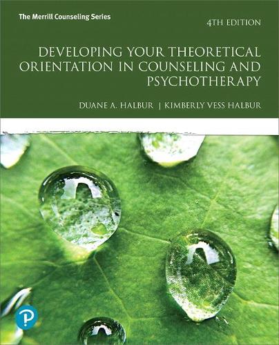 Паперова книга «Developing Your Theoretical Orientation in Counseling and Psychotherapy», авторів Дуейн Халбур, Кімберлі Весс Халбур - фото №1