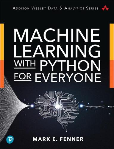 [object Object] «Machine Learning with Python for Everyone», автор Марк Феннер - фото №1