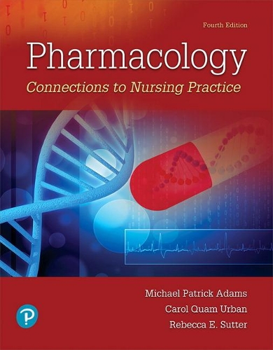Бумажная книга «Pharmacology:  Connections to Nursing Practice», авторов Кэрол Урбан, Майкл П. Адамс - фото №1