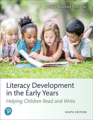 Бумажная книга «Literacy Development in the Early Years: Helping Children Read and Write», автор Лесли Морроу - фото №1