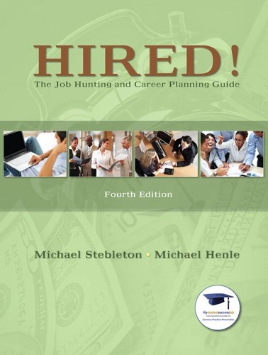 Паперова книга «Hired! The Job Hunting and Career Planning Guide», авторів Майкл Хенле, Майкл Стеблетон - фото №1
