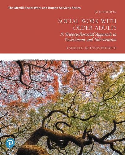 Бумажная книга «Social Work with Older Adults:  A Biopsychosocial Approach to Assessment and Intervention», автор Кэтлин Макиннис-Диттрих - фото №1