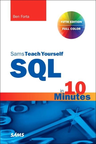 Бумажная книга «SQL in 10 Minutes a Day, Sams Teach Yourself», автор Бен Форта - фото №1