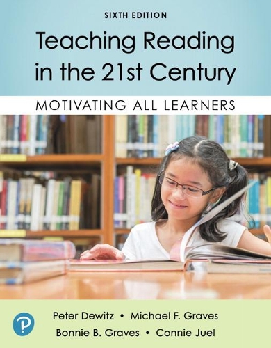 Паперова книга «Teaching Reading in the 21st Century: Motivating All Learners», авторів Бонні Грейвс, Конні Джуел, Майкл В. Грейвс, Пітер Девіц - фото №1
