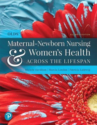 Бумажная книга «Olds' Maternal-Newborn Nursing & Women's Health Across the Lifespan», авторов Марсия Лондон, Мишель К. Дэвидсон, Патриция Ладевиг - фото №1