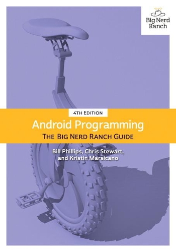 [object Object] «Android Programming:  The Big Nerd Ranch Guide», авторів Білл Філліпс, Брайан Гарднер, Кріс Стюарт, Крістін Марсікано - фото №1