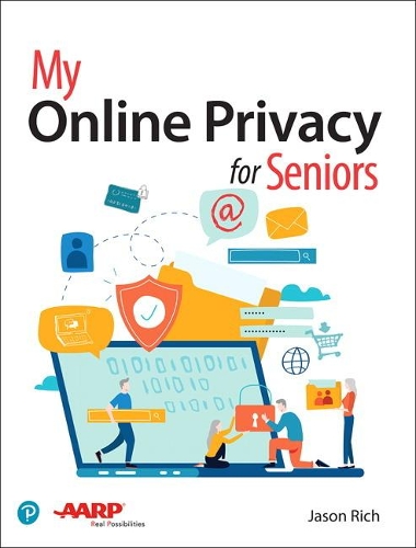 Бумажная книга «My Online Privacy for Seniors», автор Джейсон Рич - фото №1