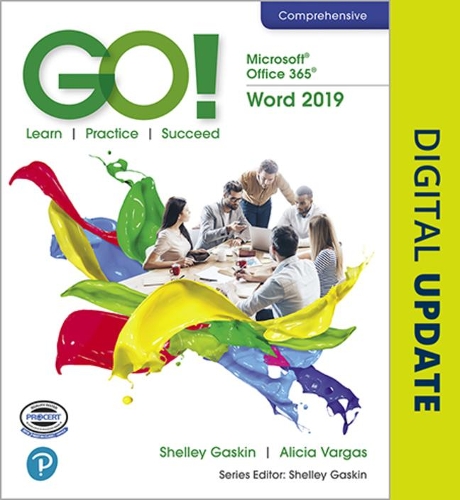 [object Object] «GO! with Microsoft Office 365, Word 2019 Comprehensive», авторов Алисия Варгас, Дебра Геоган, Нэнси Гравиетт, Шелли Гаскин - фото №1
