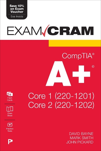 Бумажная книга «CompTIA A+ Core 1 (220-1201) and Core 2 (220-1202) Exam Cram», авторов Дэвид Бэйн, Джон Пикард, Марк Смит - фото №1