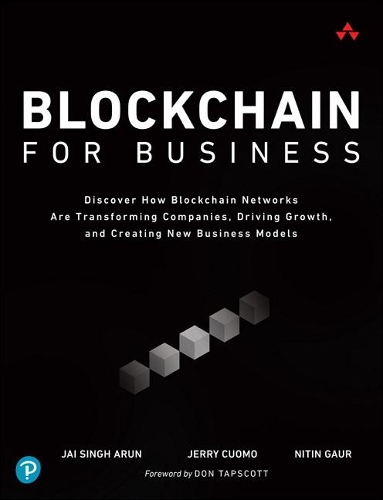 Бумажная книга «Blockchain for Business», авторов Джай Сингх Арун, Джерри Куомо, Нитин Гаур - фото №1