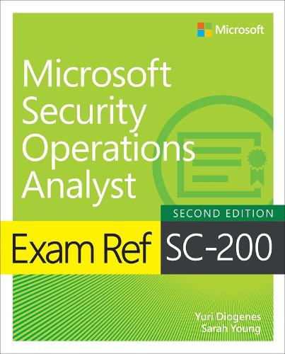 Паперова книга «Exam Ref SC-200 Microsoft Security Operations Analyst», авторів Сара Янг, Юрій Діоген - фото №1