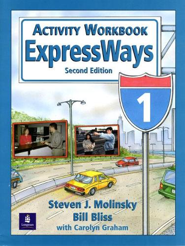 [object Object] «ExpressWays 1 Activity Workbook», авторів Білл Блісс, Стівен Дж. Молінскі - фото №1