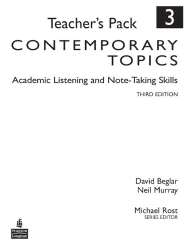 Бумажная книга «Contemporary Topics 3: Academic Listening and Note-Taking Skills, Teacher's Pack», авторов Дэвид Беглар, Нил Мюррей - фото №1