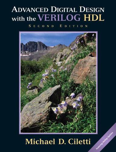 Бумажная книга «Advanced Digital Design with the Verilog HDL», автор Майкл Д. Чилетти - фото №1