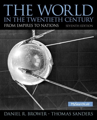 Бумажная книга «World in the Twentieth Century, The:  From Empires to Nations», авторов Дэниел Р. Брауэр, Томас Сандерс - фото №1