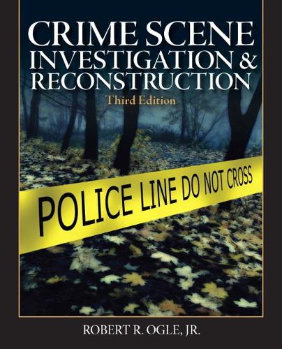 Бумажная книга «Crime Scene Investigation and Reconstruction», автор Роберт Огл - фото №1