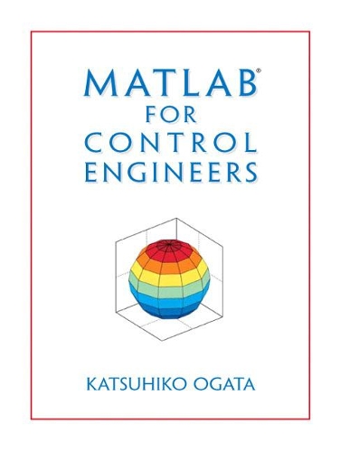 Бумажная книга «MATLAB for Control Engineers», автор Кацухико Огата - фото №1