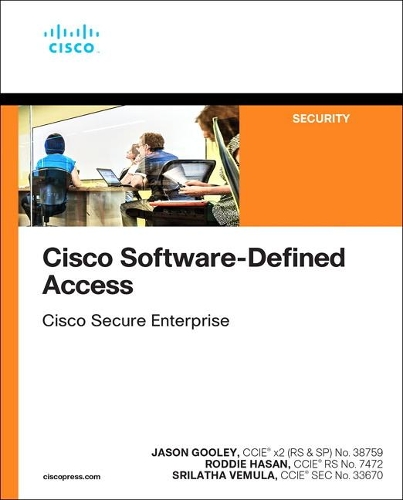 [object Object] «Cisco Software-Defined Access», авторов Джейсон Гули, Родди Хасан - фото №1