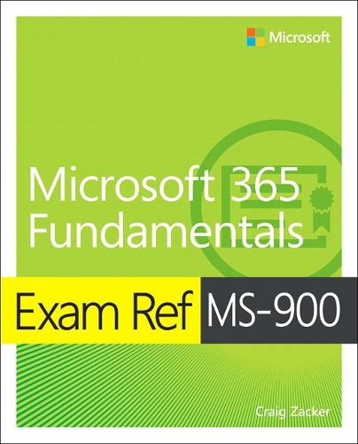 [object Object] «Exam Ref MS-900 Microsoft 365 Fundamentals», автор Крейг Закер - фото №1