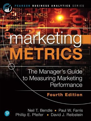 Паперова книга «Marketing Metrics», авторів Девід Рейбштейн, Ніл Бендл, Пол Фарріс, Філліп Пфайфер - фото №1