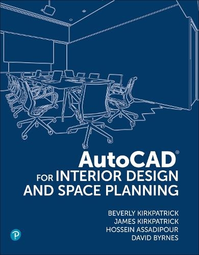 Бумажная книга «AutoCAD for Interior Design and Space Planning», авторов Беверли Л. Киркпатрик, Хоссейн Ассадипур, Джеймс Киркпатрик - фото №1