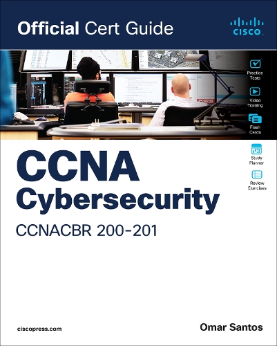 Бумажная книга «CCNA Cybersecurity CCNACBR 200-201 Official Cert Guide », автор Омар Сантос - фото №1